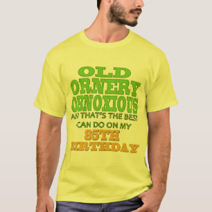 Camiseta 85os regalos de cumpleaños desagradables