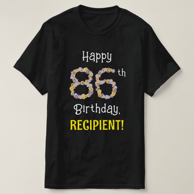 Camiseta 86º cumpleaños: Flores florales número "86" + nomb (Diseño del anverso)