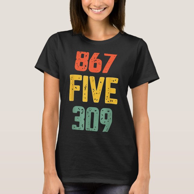 Camiseta 867 Five 309 Retro Music Number Funny 80s Throwbac (Anverso)