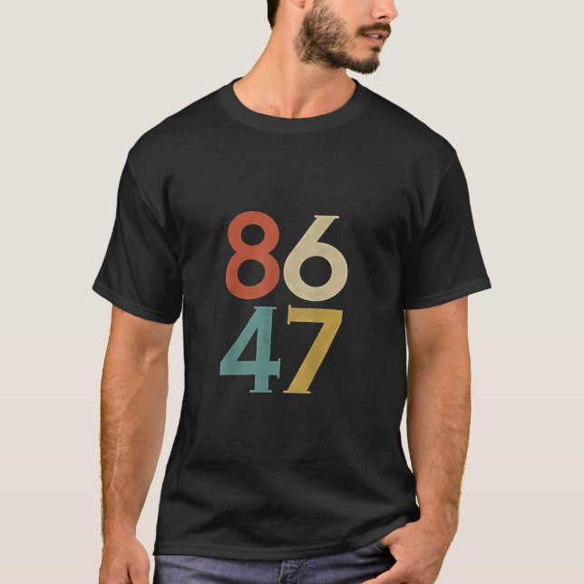 Camiseta 86 47 Trump Retro de Guay contra Trump (Anverso)