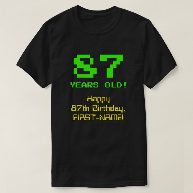 Camiseta 87º cumpleaños: Diversión, 8-bit look, Nerdy / Gee (Diseño del anverso)