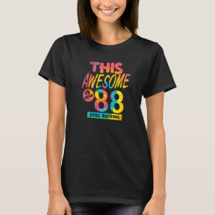 Camiseta 88 Años Este Increíble Es Ahora Bir De 88 Años