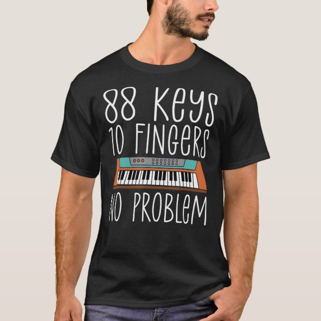 Camiseta 88 Claves 10 Dedos No Problema Músico Piano (Anverso)