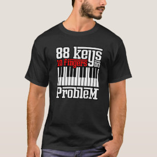 Camiseta 88 Claves 10 Dedos No Problema Piano Pianista Gag 