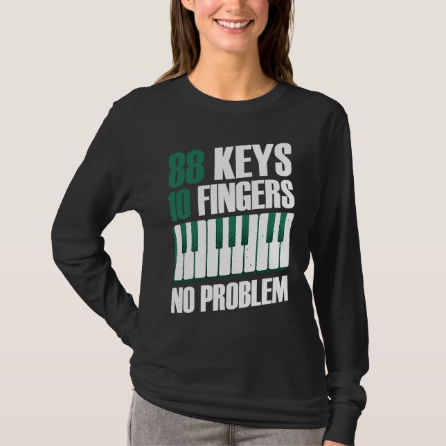 Camiseta 88 keys 10 fingers no problem piano (Anverso)