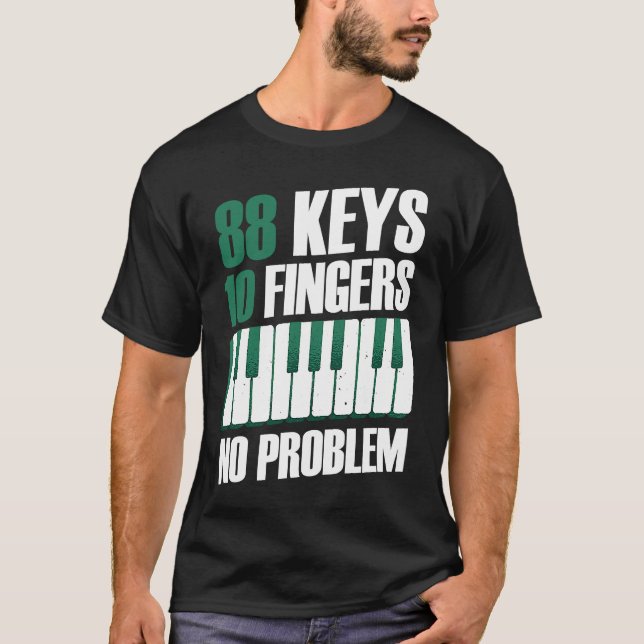 Camiseta 88 keys 10 fingers no problem piano (Anverso)