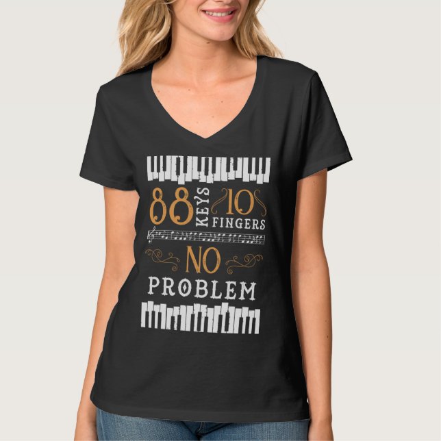 Camiseta 88 Keys 10 Fingers No Problem Piano Keyboard (Anverso)