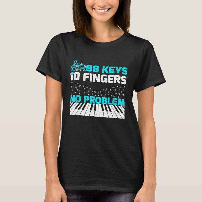 Camiseta 88 Teclas 10 Dedos Sin Problema Teclado Piano 1 (Anverso)