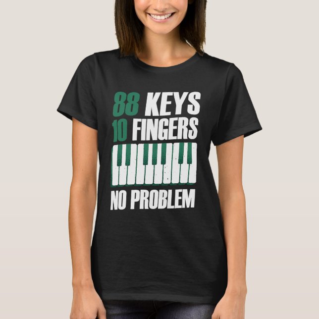 Camiseta 88 teclas 10 dedos sin problemas piano (Anverso)