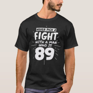 Camiseta 89 años Hombres 89 cumpleaños regalo gracioso pr