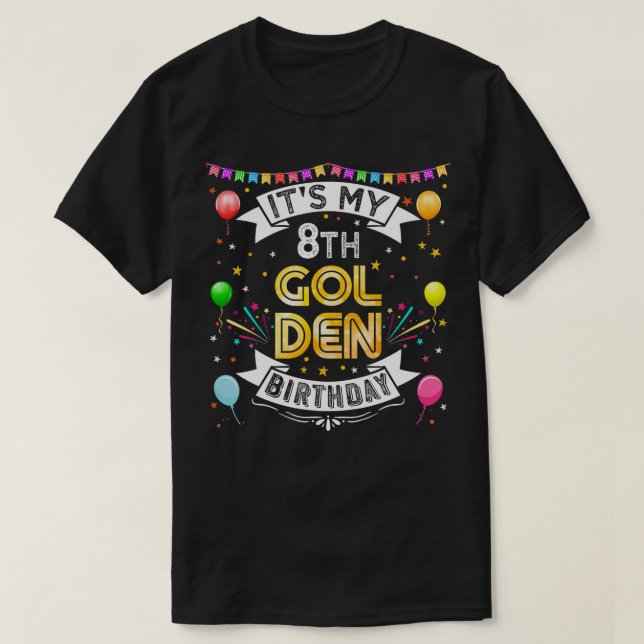 Camiseta 8.ª fiesta de cumpleaños es mi octavo Chica de cum (Diseño del anverso)