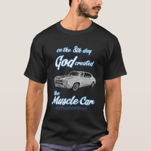 Camiseta 8.º Día Creado Por Dios En 1970 Chevellemuscle Car