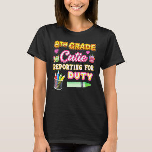 Camiseta 8.º Grado De Reportamiento De Cutie Para El Enseña