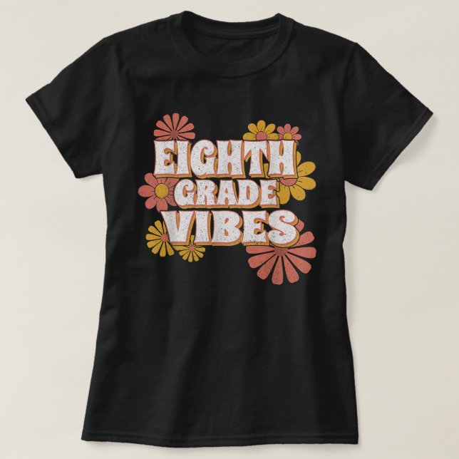 Camiseta 8.º Grado Vibes de vuelta a la escuela para profes (Diseño del anverso)
