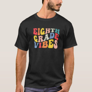 Camiseta 8.º Profesor De Vibes De Octavo Grado De Vuelta A 