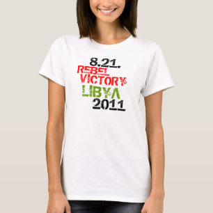 CAMISETA 8.21.2011 REBEL VICTORY LIBYA