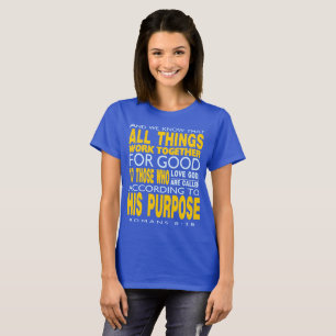 Camiseta 8:28 de los romanos todas las cosas trabajan
