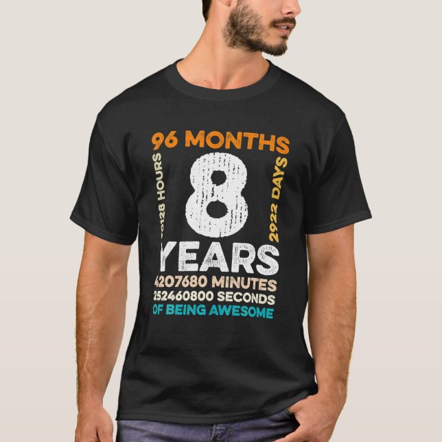 Camiseta 8 Años De Edad 96 Meses De Ser Increíble 8º (Anverso)