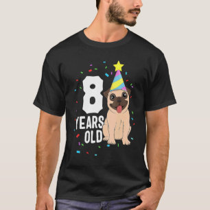 Camiseta 8 años de edad Pug Dog Fiesta 8 cumpleaños K
