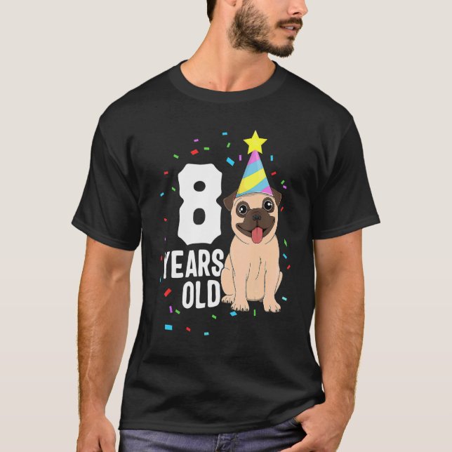 Camiseta 8 años de edad Pug Dog Fiesta 8 cumpleaños K (Anverso)
