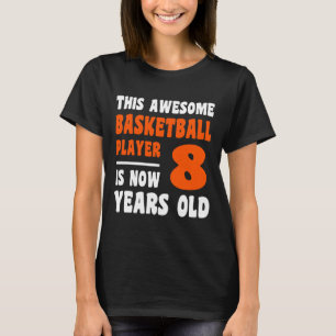 Camiseta 8 años Feliz octavo cumpleaños Bysketbyll octavo c