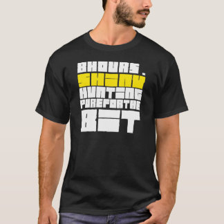 Camiseta 8 horas de caza de brillantes