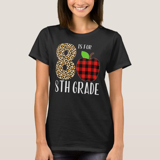 Camiseta 8 Is For 8th Grade Teacher Leopard Buffalo Plaid S (Anverso)