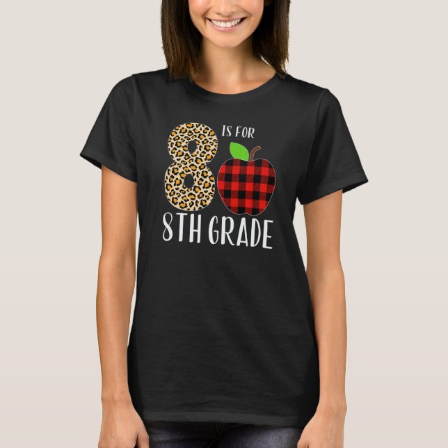 Camiseta 8 Is For 8th Grade Teacher Leopard Buffalo Plaid S (Anverso)