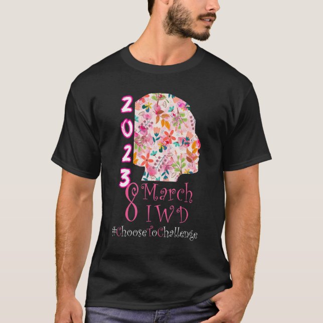 Camiseta 8 March International Women's Day 2023 Choose To C (Anverso)