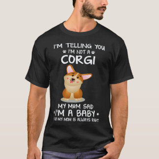 Camiseta 8 Te digo que no soy un Corgi