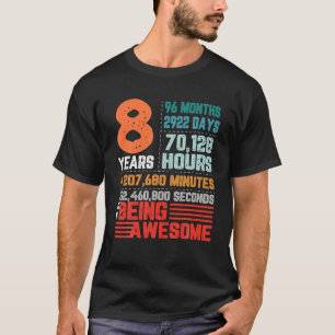 Camiseta 8 Years 96 Months Of Being Awesome 8Th Birthday Co