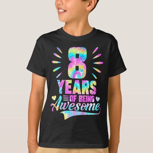 Camiseta 8th Birthday Tie-dye 8 Year Of Being Awesome  (Anverso)