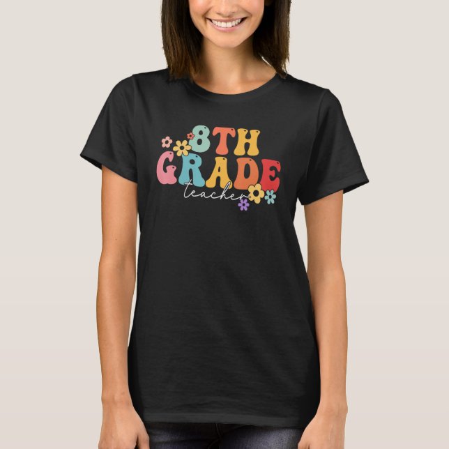 Camiseta 8th Grade Teacher Groovy Vibes 8th Grade First Day (Anverso)