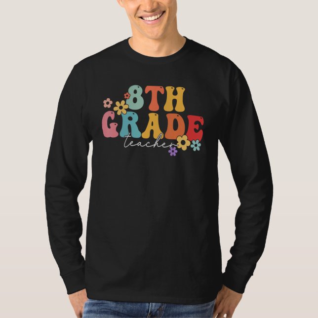 Camiseta 8th Grade Teacher Groovy Vibes 8th Grade First Day (Anverso)
