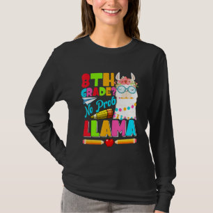 Camiseta 8vo Grado No Prob Llama Primer Día de Regreso a la