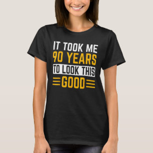 Camiseta 90 Aniversario Me Tomó 90 Años Mirar Este Goo