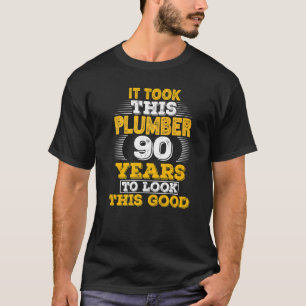 Camiseta 90 años de edad cumpleaños 90 para un plomero
