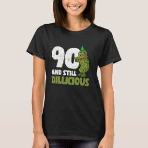 Camiseta 90 años de edad pepino Dillicioso 90 cumpleaños Di