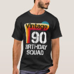Camiseta 90 años de edad Vintage 90th Birthday Family<br><div class="desc">90 años de edad Vintage Fiesta de la Familia de cumpleaños número 90.</div>