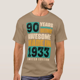 Camiseta 90 años de ser Impresionante Hecho en 1933 Edición