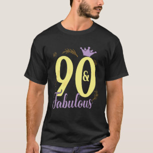 Camiseta 90 Años Y Fabuloso Feliz Cumpleaños Para Mí Gir