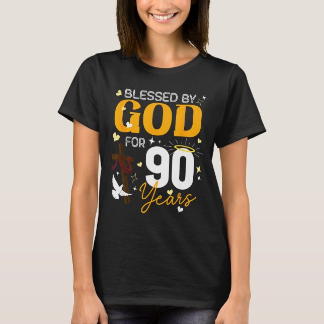 Camiseta 90 Birthday Blessed By God For 90 Years Old 90th B (Anverso)