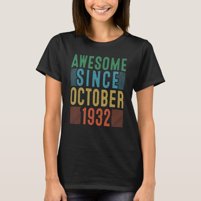 Camiseta 90° cumpleaños increíble desde octubre de 1932 90  (Anverso)