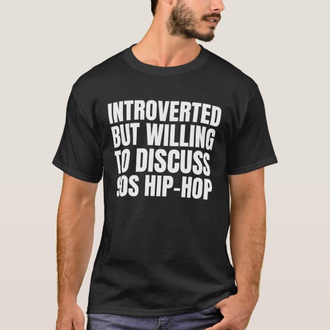 Camiseta 90s R&B kids introverted but willing to discuss 90 (Anverso)
