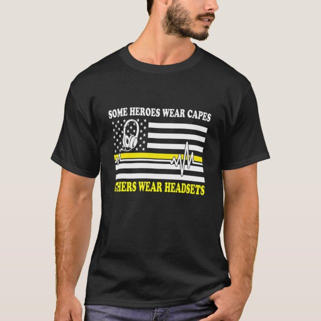 Camiseta 911 Dispatcher Algunos Héroes Llevan Capas Que Otr (Anverso)