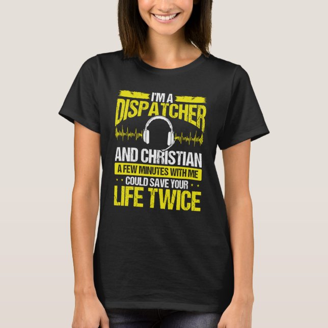 Camiseta 911 Dispatcher Christian Thin Gold Line Dispatch O (Anverso)