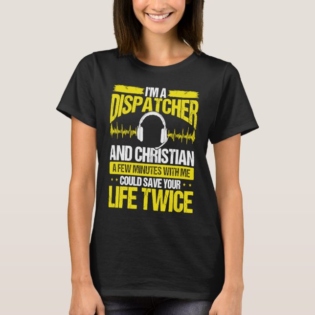 Camiseta 911 Dispatcher Christian Thin Gold Line Dispatch O (Anverso)