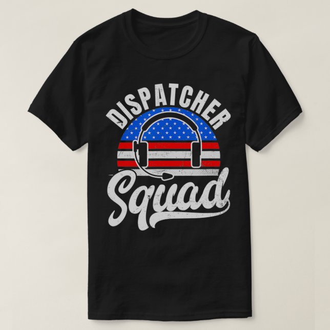 Camiseta 911 Dispatcher Design American Dispatcher Squad Gi (Diseño del anverso)