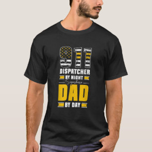 Camiseta 911 Dispatcher Por Noche Superhéroe Dad By Day
