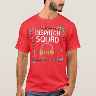 Camiseta 911 Dispatcher Shirt Dispatch Squad Team
